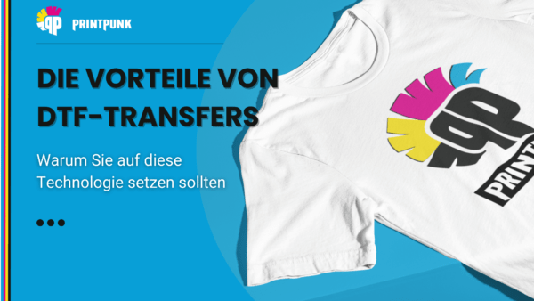 Die Vorteile von DTF-Transfers