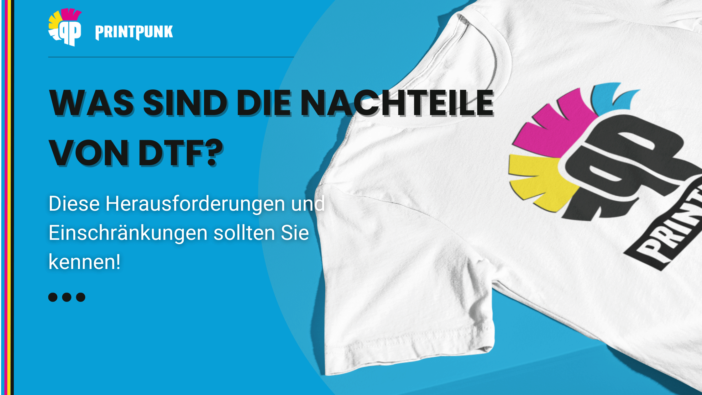 Was sind die Nachteile von DTF?